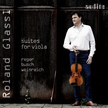Cover Reger, Busch & Weinreich: Suites for Viola