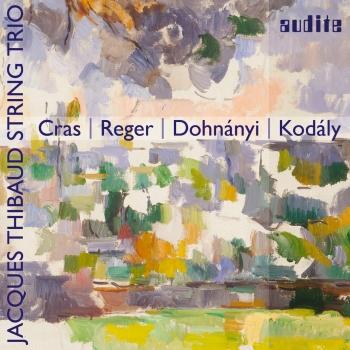 Cover Cras, Reger, Dohnányi & Kodály: String Trios