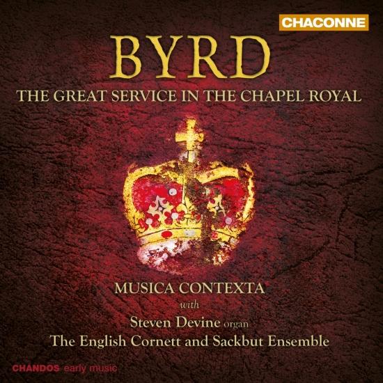 Cover Byrd: The Great Service in the Chapel Royal