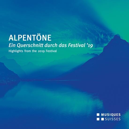 Cover Alpentöne: Ein Querschnitt durch das Festival 2019 (Live)