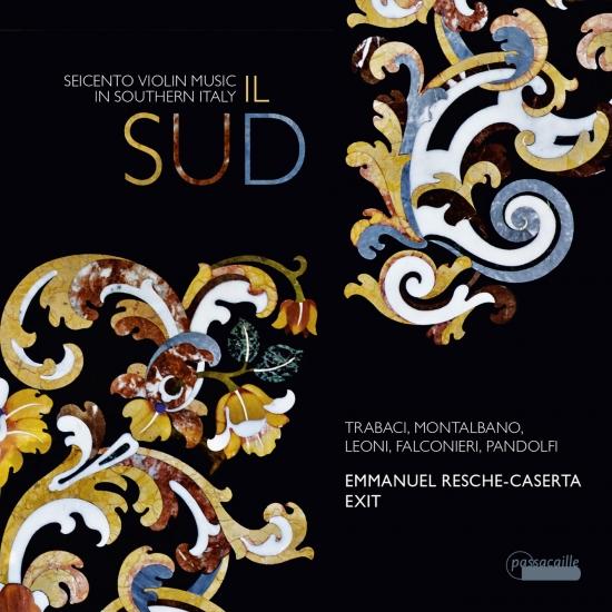 Cover Il Sud: Seicento Violin Music in Southern Italy