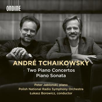 Cover André Tchaikowsky: Two Piano Concertos & Piano Sonata