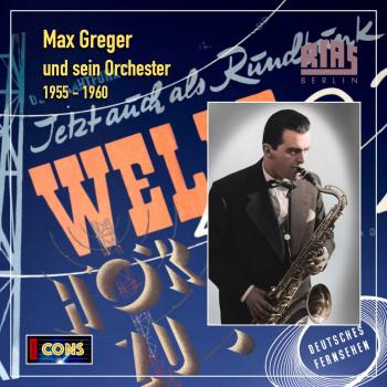 Cover Max Greger - Vom Dixie zum Jazz (Remastered)