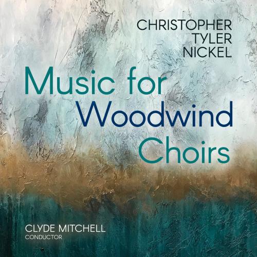 Cover Nickel: Music for Woodwind Choirs (2025 Remaster)