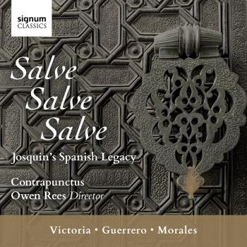Cover Salve, Salve, Salve: Josquin’s Spanish Legacy