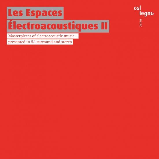 Cover Les Espaces Électroacoustiques II (Stereo)