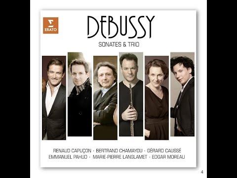 Video Debussy Piano Trio, Violin & Cello Sonatas: Bertrand Chamayou, Edgar Moreau, Renaud Capuçon