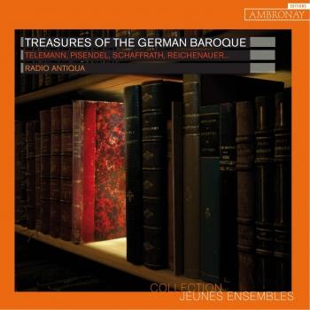 Cover Treasures of the German Baroque (Works by: Pisendel, Schaffrath, Reichenauer, Telemann, Brescianello, Dieupart)