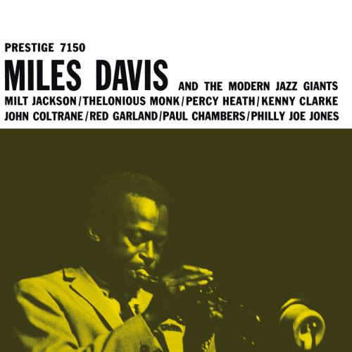 Cover Miles Davis And The Modern Jazz Giants (2016 Remaster)