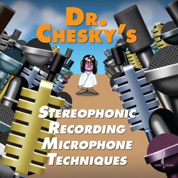 Cover Dr. Chesky's Stereophonic Recording Microphone Techniques