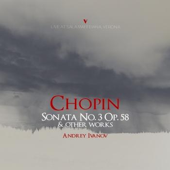 Cover Chopin: Piano Sonata No. 3 in B Minor, Op. 58, B. 155 & Other Works (Live)