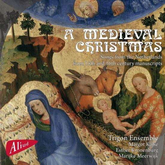 Cover A Medieval Christmas, Songs from the Netherlands from 15th and 16th century manuscripts
