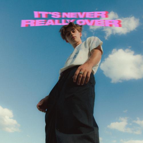 Cover It’s Never Really Over (Expanded)