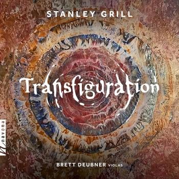 Cover Stanley Grill: Transfiguration & Other Works