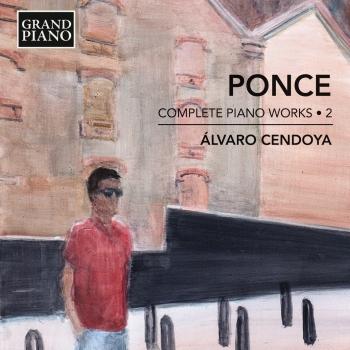 Cover Ponce: Complete Piano Works, Vol. 2