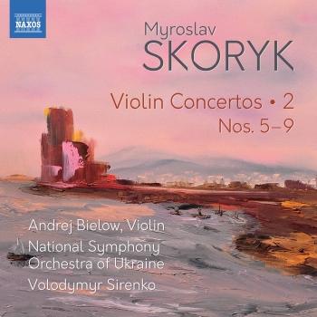 Cover Skoryk: Complete Violin Concertos, Vol. 2