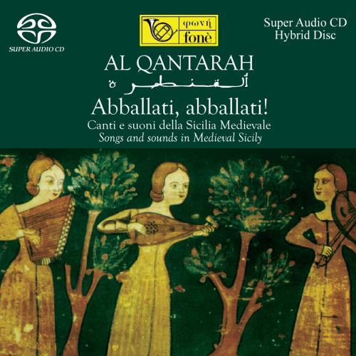 Cover Al Qantarah - Abballati, abballati! - Songs and sound sin Medieval Sicily