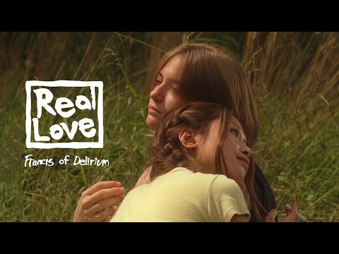 Video Francis of Delirium - Real Love