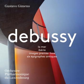 Cover Debussy: La mer, Ibéria, Images & 6 Épigraphes antiques
