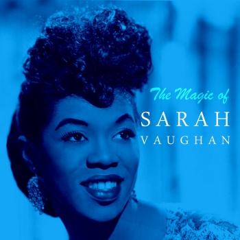 Cover The Magic of Sarah Vaughan (Remastered)