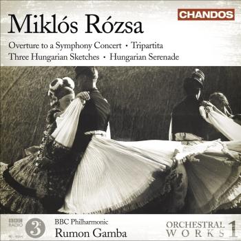 Cover Miklós Rózsa: Orchestral Works Volume 1