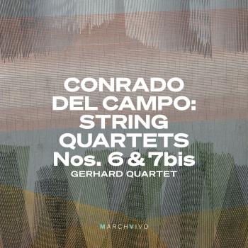 Cover Conrado del Campo: String Quartets Nos. 6 & 7bis (Live at the Fundación Juan March, Madrid, 06/06/2023)