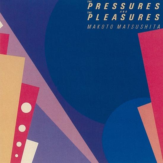 Cover The Pressures and the Pleasures (2018 Remaster)