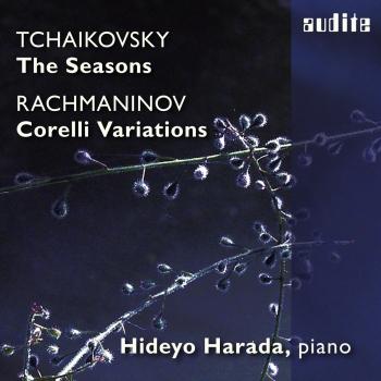 Cover Tchaikovsky: The Seasons & Rachmaninoff: Variations On a Theme of Corelli