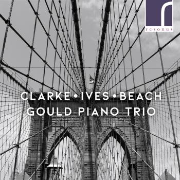 Cover Clarke, Ives & Beach: Piano Trios