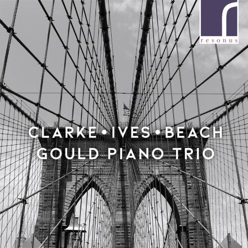 Cover Clarke, Ives & Beach: Piano Trios