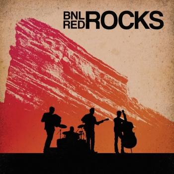 Cover BNL Rocks Red Rocks (Live)