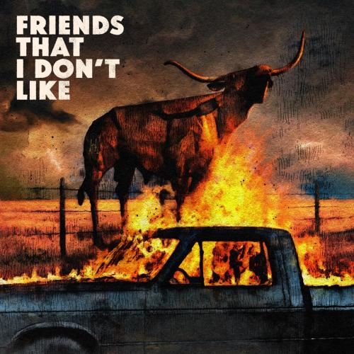 Cover Friends That I Don't Like