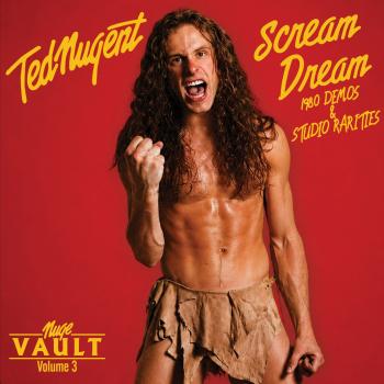 Cover Nuge Vault, Vol. 3: Scream Dream 1980 Demos & Studio Rarites (Remastered)