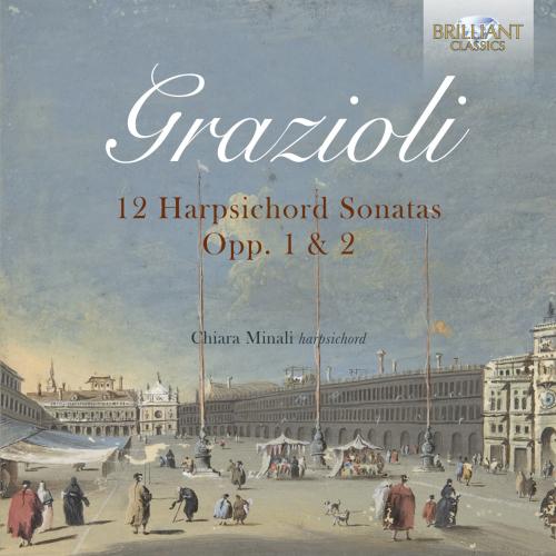 Cover Grazioli: 12 Harpsichord Sonatas Opp. 1 & 2