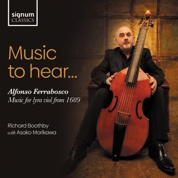 Cover Music to Hear... Alfonso Ferrabosco: Music for Lyra Viol from 1609
