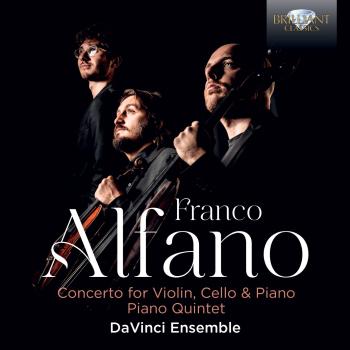 Cover Alfano: Concerto for Violin, Cello & Piano, Piano Quintet