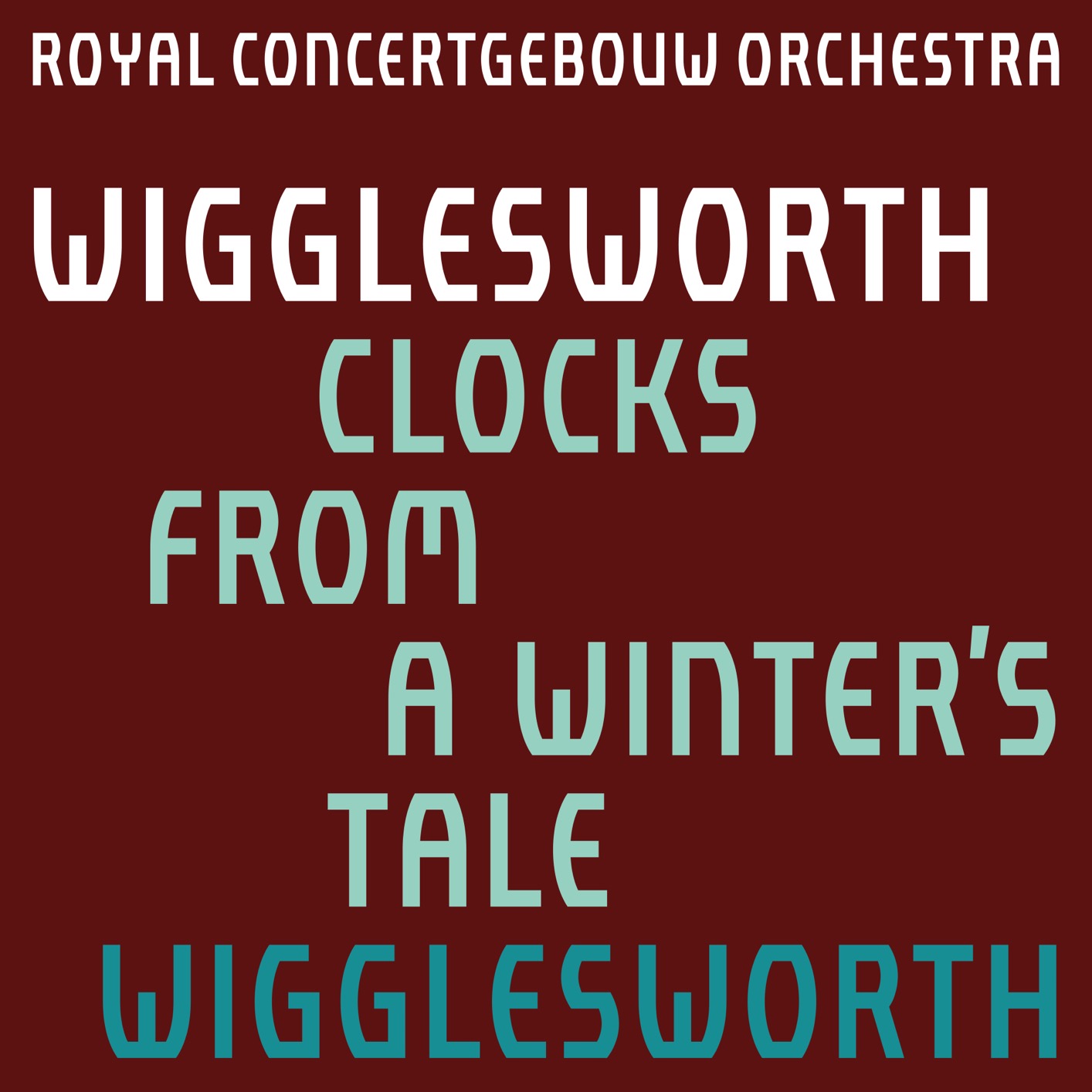 Cover Wigglesworth: Clocks from A Winter's Tale