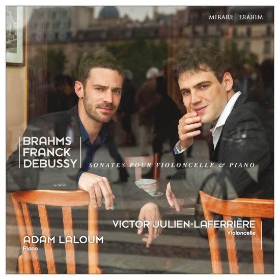Cover Brahms, Franck & Debussy: Sonates pour violoncelle & piano