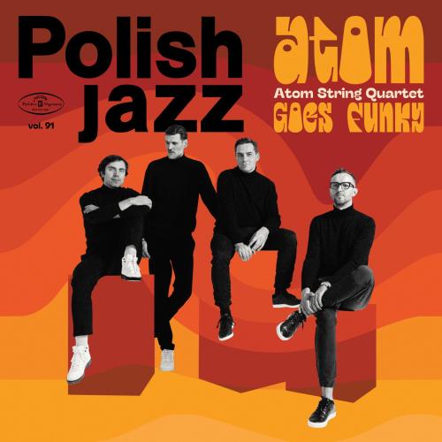 Cover Atom Goes Funky (Polish Jazz, Vol. 91)