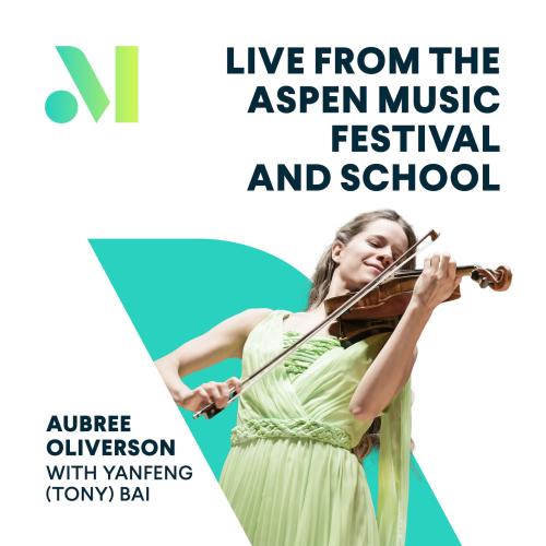 Cover Aubree Oliverson: Live from the Aspen Music Festival