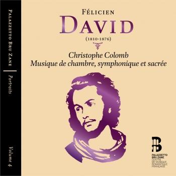 Cover David: Christophe Colomb & Musique de chambre, symphonique et sacrée (Portraits, Vol. 4)
