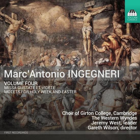 Cover Marc’Antonio Ingegneri, Vol. 4: Missa Gustate et Videte; Motets for Holy Week and Easter