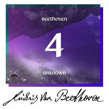 Cover Beethoven: Unknown Masterworks (Volume 4)