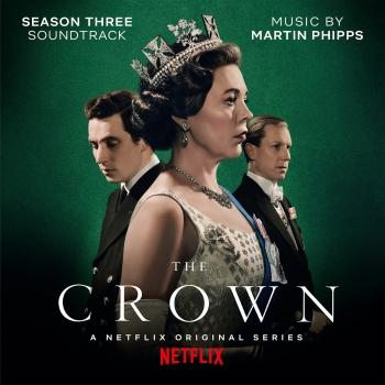 Cover The Crown: Season Three (Soundtrack from the Netflix Original Series)