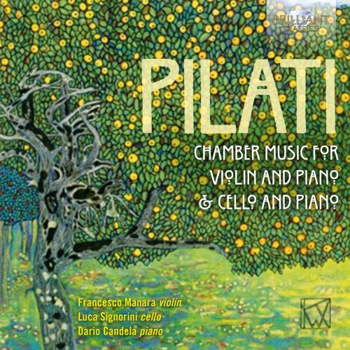 Cover Pilati: Chamber Music for Violin, Cello and Piano