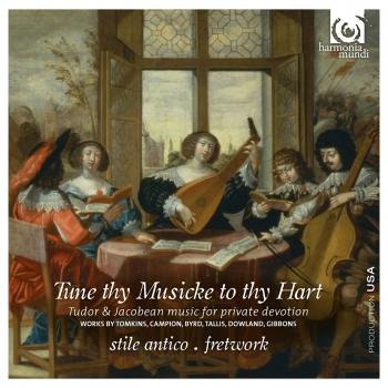Cover Tune thy Musicke to thy Hart: Tudor & Jacobean music for private devotion