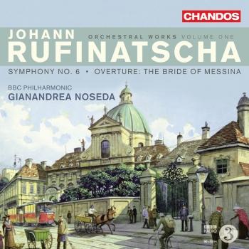 Cover Rufinatscha Symphony No. 6 & The Bride of Messina Overture