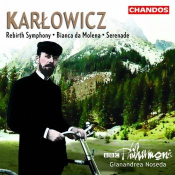 Cover Karłowicz Bianca da Molena, Serenade & Rebirth Symphony
