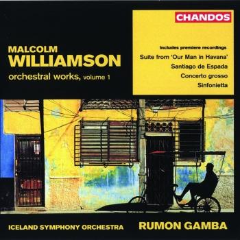 Cover Williamson: Santiago de Espada, Our Man in Havana Suite, Concerto Grosso & Sinfonietta