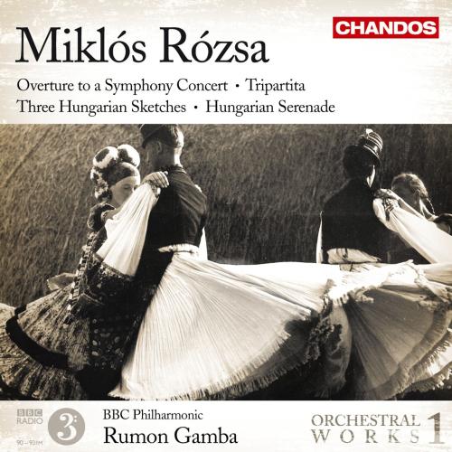 Cover Rózsa Overture to a Symphony Concert, Three Hungarian Sketches, Tripartita, Hungarian Serenade